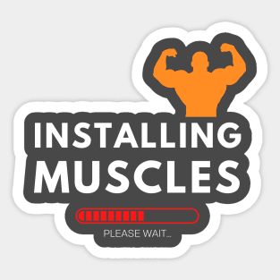 Installing Muscle, Funny Gym Fitness Sticker